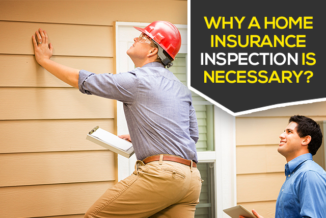 Why a Home Insurance Inspection